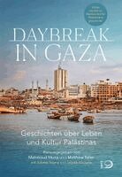 Mahmoud Muna, Matthew Teller - Daybreak in Gaza, Inbunden