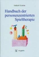 bokomslag Handbuch der personenzentrierten Spieltherapie