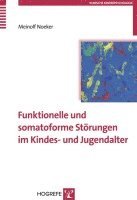 bokomslag Funktionelle und somatoforme Störungen im Kindes- und Jugendalter