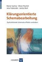 Rainer Sachse, Oliver Püschel, Jana Fasbender, Janine Breil - Klärungsorientierte Schemabearbeitung, Häftad
