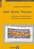 Sandra Lutz Hochreutener - Spiel - Musik - Therapie, Häftad
