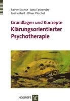 bokomslag Grundlagen und ¿Konzepte Klärungsorientierter Psychotherapie