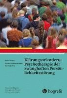 bokomslag Klärungsorientierte Psychotherapie der zwanghaften Persönlichkeitsstörung