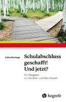 Schulabschluss geschafft! Und jetzt? 1