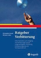 Christopher Patrick Arnold, Michael Linden - Ratgeber Verbitterung, Häftad