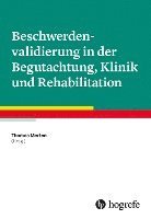 bokomslag Beschwerdenvalidierung in der Begutachtung, Klinik und Rehabilitation