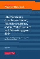 bokomslag Praktiker-Handbuch Erbschaftsteuer, Grunderwerbsteuer, Kraftfahrzeugsteuer, Andere Verkehrsteuern 2024 Bewertungsgesetz