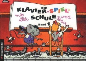 bokomslag Klavier-Spiel-Schule 1 mit Lilli und Resa