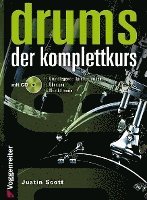 Justin Scott - Drums. Der Komplettkurs, Inbunden