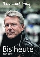 bokomslag Bis heute - Reinhard Mey Bd. 3