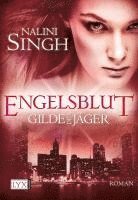 Nalini Singh - Gilde der Jäger 03. Engelsblut, Häftad