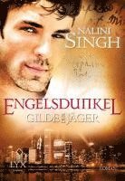 Nalini Singh - Gilde der Jäger 05. Engelsdunkel, Häftad