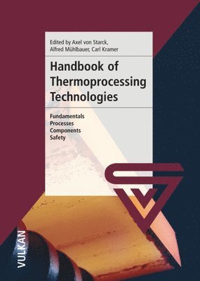 Alfred Muhlbauer, Axel Von Starck, Carl Kramer - Handbook of Thermoprocessing Technologies, Inbunden
