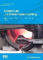 bokomslag Aluminium und Aluminiumrecycling