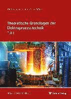 bokomslag Theoretische Grundlagen der Elektroprozesstechnik Teil 1