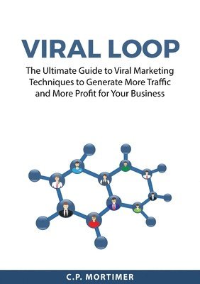 C P Mortimer, C. P. Mortimer, C.P. Mortimer - Viral Loop, Häftad