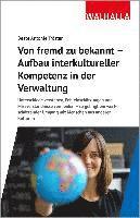 bokomslag Von fremd zu bekannt - Aufbau interkultureller Kompetenz in der Verwaltung