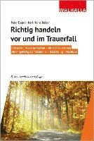 bokomslag Richtig handeln vor und im Trauerfall