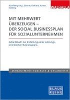 bokomslag Mit Mehrwert überzeugen - der Social Businessplan für Sozialunternehmen