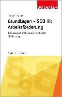 bokomslag Grundlagen - SGB III: Arbeitsförderung
