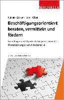 Matthias Rübner, Rainer Göckler, Karl-Heinz P. Kohn, Christian Göbel - Beschäftigungsorientiert beraten, vermitteln und fördern, Inbunden