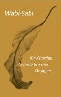 bokomslag Wabi-sabi für Künstler, Architekten und Designer