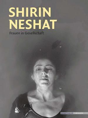 Shirin Neshat: Women in Society 1