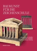 Roland Krischke, Eva Winter - Baukunst für die Zeichenschule, Inbunden