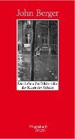 John Berger - Das Leben der Bilder oder die Kunst des Sehens, Inbunden