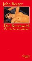 John Berger - Das Kunstwerk, Inbunden