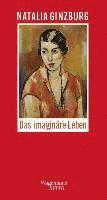 Natalia Ginzburg - Das imaginäre Leben, Inbunden