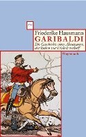 Friederike Hausmann - Garibaldi, Häftad