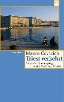 Mauro Covacich - Triest verkehrt, Häftad