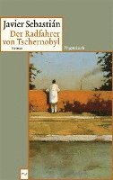 bokomslag Der Radfahrer von Tschernobyl