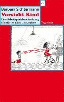 Barbara Sichtermann - Vorsicht Kind, Häftad
