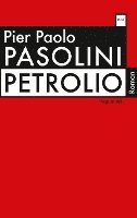 Pier Paolo Pasolini, Graziella Chiarcossi, Aurelio Roncaglia - Petrolio, Häftad