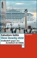 Salvatore Settis - Wenn Venedig stirbt, Häftad