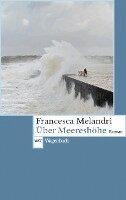 Francesca Melandri - Über Meereshöhe, Häftad