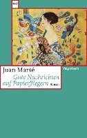 Juan Marsé - Gute Nachrichten auf Papierfliegern, Häftad