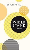 Erich Fried - Widerstand, Inbunden