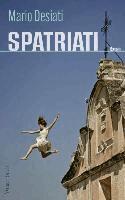 Mario Desiati - Spatriati, Inbunden