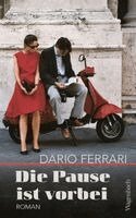 Dario Ferrari - Die Pause ist vorbei, Inbunden