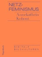 Annekathrin Kohout - Netzfeminismus, Häftad