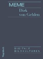 Dirk von Gehlen - Meme, Häftad