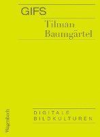 Tilman Baumgärtel - GIFs, Häftad