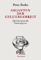 Peter Burke - Giganten der Gelehrsamkeit, Inbunden