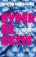 Annekathrin Kohout - Hyperreaktiv, Häftad