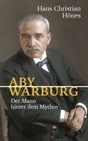 Hans Christian Hönes - Aby Warburg, Inbunden