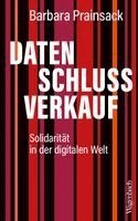 Barbara Prainsack - Datenschlussverkauf, Häftad