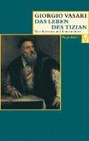 Giorgio Vasari, Alessandro Nova - Das Leben des Tizian, Häftad